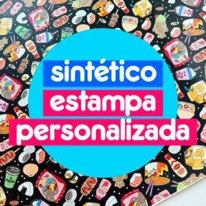 Sintético Doll Estampado - ESTAMPA POR ENCOMENDA